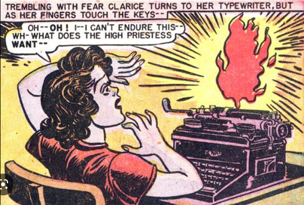 A panel, likely drawn by Harry G Peter, showing a woman recoiling from a typewriter from which flame is erupting. A captain reads: "TREMBLING WITH FEAR CLARICE TURNS TO HER TYPEWRITER, BUT AS HER FINGERS TOUCH THE KEYS--" Then the woman says "OH-- OH! I - I CAN'T ENDURE THIS -- WH-WHAT DOES THE HIGH PRIESTESS WANT --"