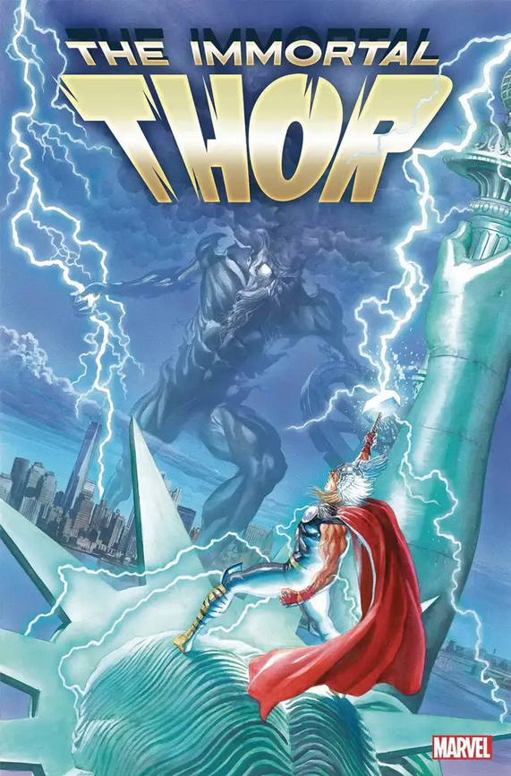 The cover for IMMORTAL THOR #2, by Alex Ross, showing Thor preparing to fight Toranos on top of the Statue of Liberty.